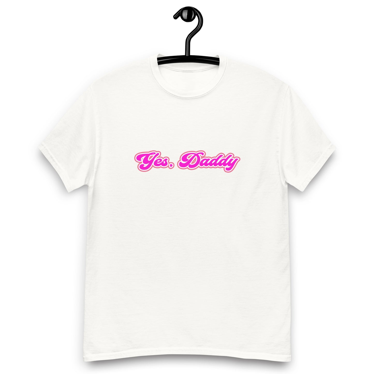 "Yes, Daddy" T-shirt